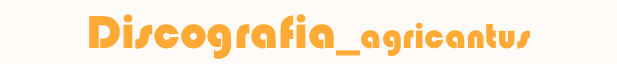 Discografia_agricantus